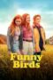 Funny Birds (2024) Sub Indo Funny Birds (2024) Sub Indo