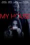 Film Online My House (2023) Sub Indo Film Online My House (2023) Sub Indo