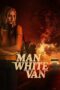 Film Online The Man in the White Van (2024) Sub Indo Film Online The Man in the White Van (2024) Sub Indo