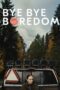 Film Sub Indo Bye Bye Boredom (2024) Film Sub Indo Bye Bye Boredom (2024)