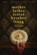 Film Mother Father Sister Brother Frank (2024)