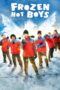 Film Online Sub Indo Frozen Hot Boys (2025) Film Online Sub Indo Frozen Hot Boys (2025)