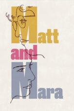 Film Online Sub Indo Matt and Mara (2024)
