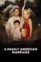Film LK21 A Deadly American Marriage (2025) Film LK21 A Deadly American Marriage (2025)