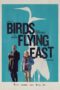 Film Online Birds Flying East (2024)