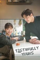 Drama Korea Tastefully Yours (2025) Drama Korea Tastefully Yours (2025)