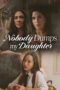 Nobody Dumps My Daughter (2024) Nobody Dumps My Daughter (2024)
