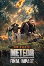 Meteor Final Impact (2025)