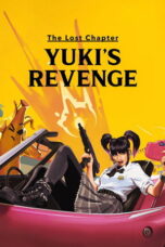The Lost Chapter Yuki's Revenge (2025) The Lost Chapter Yuki's Revenge (2025)
