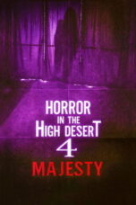 Horror in the High Desert 4 Majesty (2025)