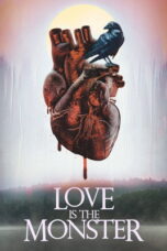Love Is the Monster (2025)