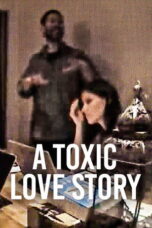 A Toxic Love Story (2026) A Toxic Love Story (2026)