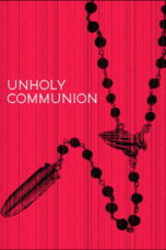 Unholy Communion (2025) Unholy Communion (2025)